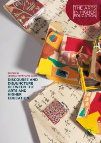 Imagen de portada: Discourse and Disjuncture between the Arts and Higher Education 9781137561954