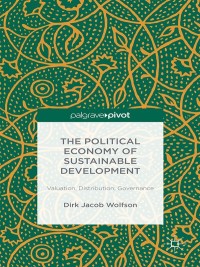 Cover image: The Political Economy of Sustainable Development 9781137552747