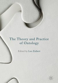 Cover image: The Theory and Practice of Ontology 9781137552778