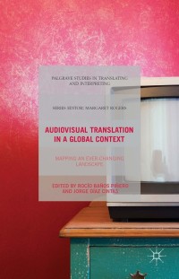 Cover image: Audiovisual Translation in a Global Context 9781137552884
