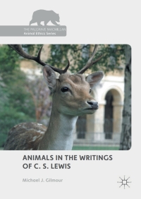 Omslagafbeelding: Animals in the Writings of C. S. Lewis 9781137552976