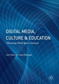 Imagen de portada: Digital Media, Culture and Education 9781137553140