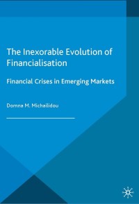 Cover image: The Inexorable Evolution of Financialisation 9781137553638