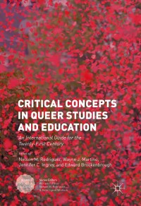 表紙画像: Critical Concepts in Queer Studies and Education 9781137554246