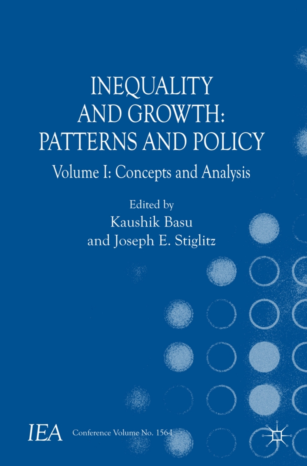 Inequality and Growth: Patterns and Policy Volume I: Concepts and Analysis