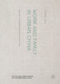 Cover image: Work and Family in Urban China 9781137554642