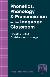 Cover image: Phonetics, Phonology & Pronunciation for the Language Classroom 1st edition 9781137554680