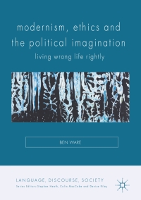 Omslagafbeelding: Modernism, Ethics and the Political Imagination 9781137555021