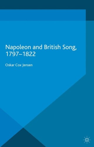 Cover image: Napoleon and British Song, 1797-1822 9781349567294