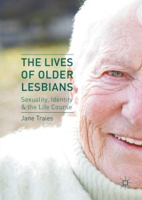 Cover image: The Lives of Older Lesbians 9781137556424