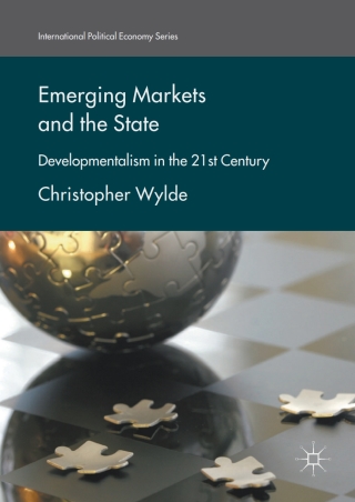 Cover image: Emerging Markets and the State 9781137556547