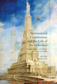 Cover image: International Communism and the Cult of the Individual 9781137556660