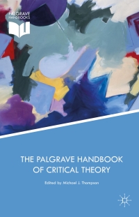 Omslagafbeelding: The Palgrave Handbook of Critical Theory 9781137558008