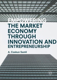 Imagen de portada: Empowering the Market Economy through Innovation and Entrepreneurship 9781137564214