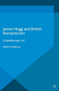 Imagen de portada: James Hogg and British Romanticism 9781137559043