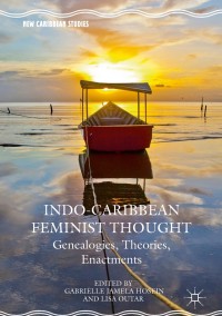 Cover image: Indo-Caribbean Feminist Thought 9781137570796