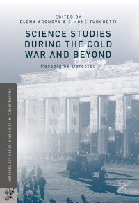 Imagen de portada: Science Studies during the Cold War and Beyond 9781137578167