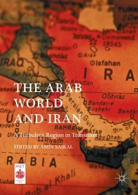 صورة الغلاف: The Arab World and Iran 9781137561244