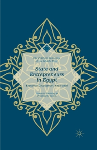 Cover image: State and Entrepreneurs in Egypt 9781137567536