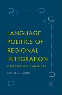 Cover image: Language Politics of Regional Integration 9781137567826