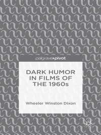 Imagen de portada: Dark Humor in Films of the 1960s 9781137564207