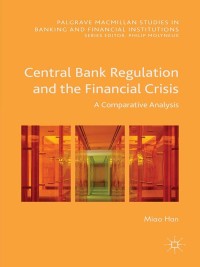 Imagen de portada: Central Bank Regulation and the Financial Crisis 9781137563071