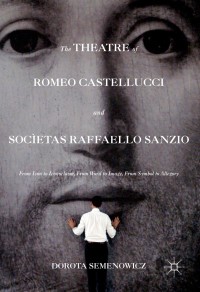 Omslagafbeelding: The Theatre of Romeo Castellucci and Socìetas Raffaello Sanzio 9781137569653