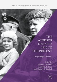 Cover image: The Windsor Dynasty 1910 to the Present 9781137564542