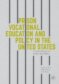 Cover image: Prison Vocational Education and Policy in the United States 9781137564689