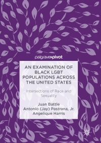 Cover image: An Examination of Black LGBT Populations Across the United States 9781137565211