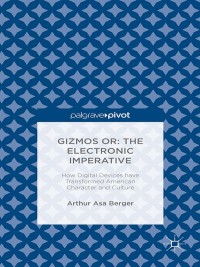 Cover image: Gizmos or: The Electronic Imperative 9781137575265