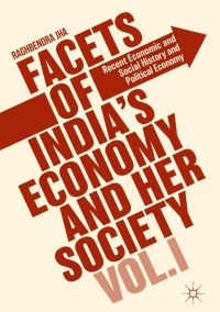 Titelbild: Facets of India's Economy and Her Society Volume I 9781137565532