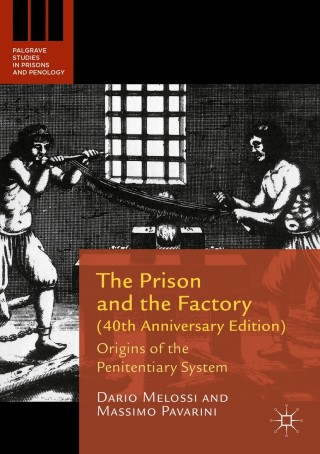 Immagine di copertina: The Prison and the Factory (40th Anniversary Edition) 2nd edition 9781137565891
