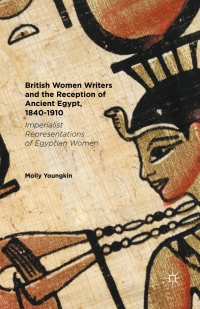 Imagen de portada: British Women Writers and the Reception of Ancient Egypt, 1840-1910 9781137570765