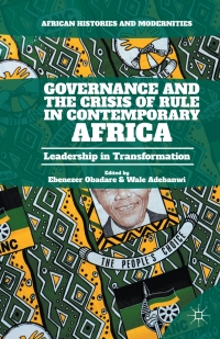 Cover image: Governance and the Crisis of Rule in Contemporary Africa 9781137563576