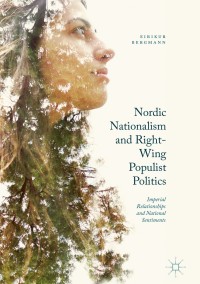 Omslagafbeelding: Nordic Nationalism and Right-Wing Populist Politics 9781137567024