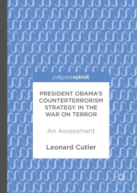 Cover image: President Obama’s Counterterrorism Strategy in the War on Terror 9781137567680
