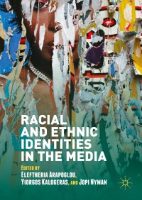 Cover image: Racial and Ethnic Identities in the Media 9781137568335