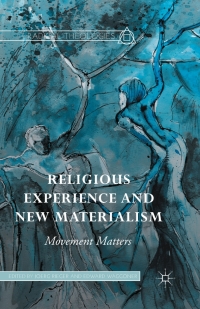 表紙画像: Religious Experience and New Materialism 9781349571086