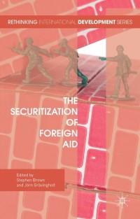 Cover image: The Securitization of Foreign Aid 9781137568816