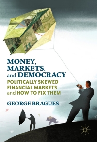 Cover image: Money, Markets, and Democracy 9781137569394