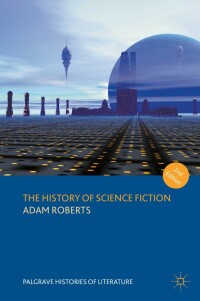 Cover image: The History of Science Fiction 2nd edition 9781137569561