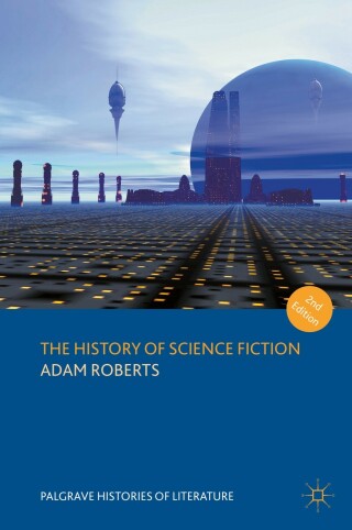 Cover image: The History of Science Fiction 2nd edition 9781137569561
