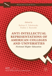 Imagen de portada: Anti-Intellectual Representations of American Colleges and Universities 9781137570031