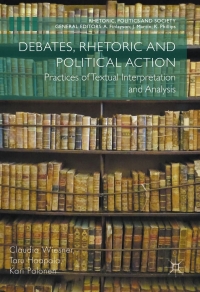 Cover image: Debates, Rhetoric and Political Action 9781137570567