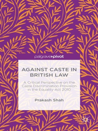 Cover image: Against Caste in British Law 9781137571182
