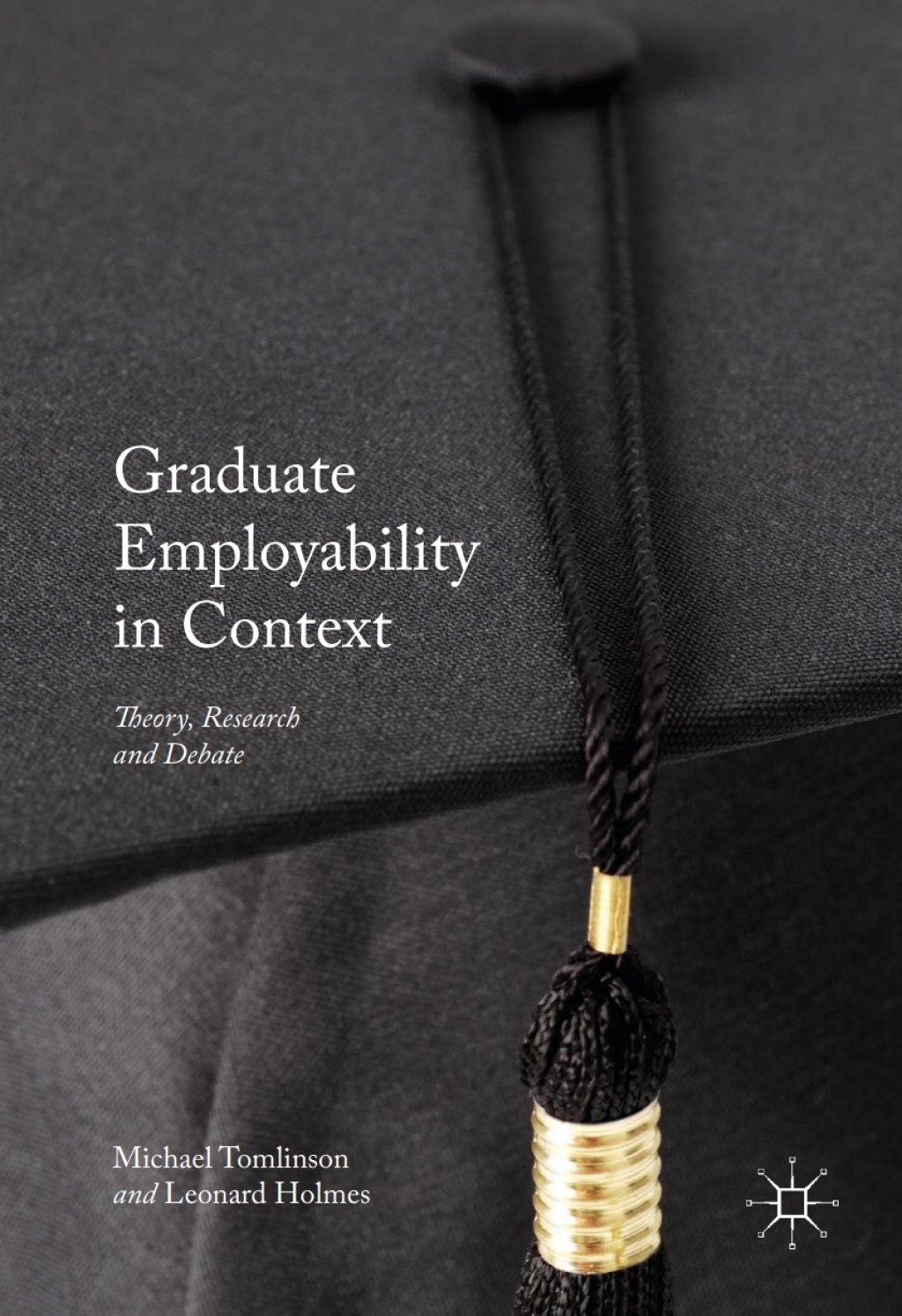 Graduate Employability in Context Theory, Research and Debate