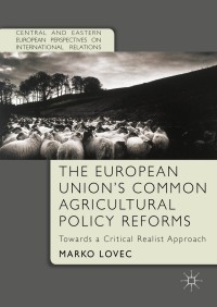 Titelbild: The European Union's Common Agricultural Policy Reforms 9781137572776