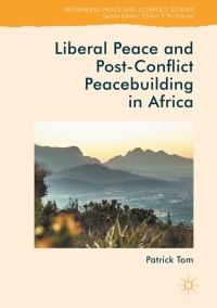 صورة الغلاف: Liberal Peace and Post-Conflict Peacebuilding in Africa 9781137572905