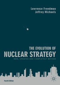 Omslagafbeelding: The Evolution of Nuclear Strategy 4th edition 9781137573483